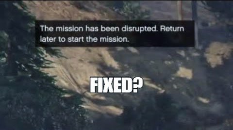 How To Solve Mission Disrupted in GTA 5 Story Mode Error?