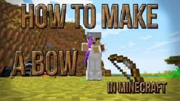 How to Make or Repair a Bow in Minecraft? (Ultimate Guide)